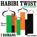 I Romans & Ignazio - Habibi Twist (feat. Ignazio)
