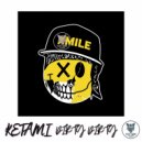 Ketami - Dirty Dirty ()