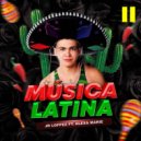 Jr Loppez & Alexa Marie - Musica Latina (feat. Alexa Marie)