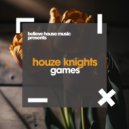 Houze Knights - Games