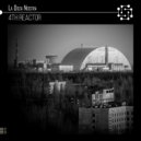 La Doza Nostra - 4th Reactor (Original Mix)