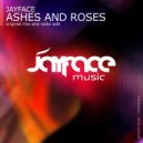 Jayface - Ashes And Roses