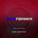 Trevor Reilly & David Wynne - Hope Over Fear (Extended Mix)