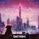 Citizen Chienne - Daitoshi (Original Mix)