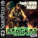 MIAU, Bad Legs - Bangkat (Original Mix)