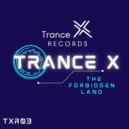 Trance X - The Forbidden Land