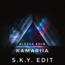 Alessa Khin - Kamariia (S.K.Y. Edit)