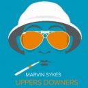Marvin Sykes - Uppers Downers (Extended Mix)