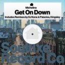 Michelino - Get On Down (DJ Kone & Marc Palacios Remix)