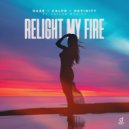 Dazz x Calvo x Devinity Ft. Taylor Mosley - Relight My Fire (Extended Mix)