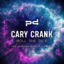 Cary Crank - Roll the Dice