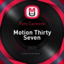 Tom Carmine - Motion Thirty Seven
