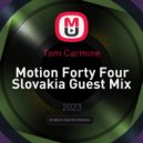 Tom Carmine - Motion Forty Four Slovakia Guest Mix ()