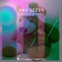 Axis Dezer - I Am Not A Hero