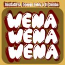 Geo Da Silva, George Buldy & Dj Combo - Wena Wena Wena