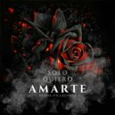 La Bestia Villalobos feat. Low Gong - Solo Quiero Amarte (Original Mix)