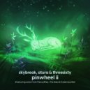 Skybreak & Atura & THREESIXTY - Pinwheel (Original Mix)