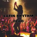 DJ Deao - Latin Rhythm ()