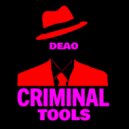 DJ Deao - Criminal Tools ()