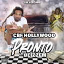 CBF Hollywood & Blizzem - Pronto (feat. Blizzem) ()