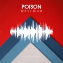 Mister Glow - Poison (Original Mix)