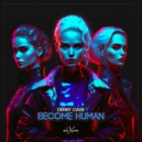Denny Cage - Become Human (Original Mix)