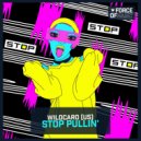 Wildcard (US) - Stop Pullin\' (Club Mix)