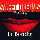 La Bouche - Sweet Dreams (Ola Ola E) (Narf Zayd OtherSide Mix)