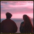 Dean Terren & Ella Jen - Things You Don\'t Mean ()