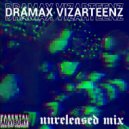 DramaX, VIZARTEENZ - Unreleased Mix (Original Mix)