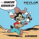 DJPureUK - Danger Seeker (Original Mix)