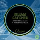 Johneiker Barajas, Dj Roberto Da\'Silva - Dream Catcher (Original Mix)