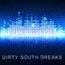 Sick-wit-it - Dirty South Breaks ()
