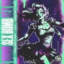 KAIT & Penn Brothers - Sex Bomb