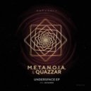 M.E.T.A.N.O.I.A. & QUAZZAR - Underspace (Original Mix)
