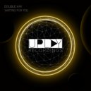 Double Kay - Waiting For You