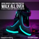 Sophie Barker & Sonic Construction - Walk All Over (Wrekit88 Remix)