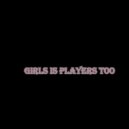 kriss beneton - girls is players too (sped up)