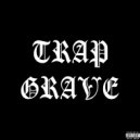 loko no smoko - TRAP GRAVE