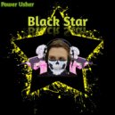 Power Usher - Black Star (Original Mix)