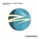 DAN:ROS Ft. Lilah Eliash - Mind Games
