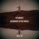 Evi Orgatz - Astronaut In The Desert