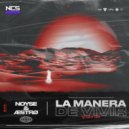 Noyse, ÆSTRØ - La Manera De Vivir