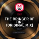 DXF - THE BRINGER OF FIRE (ORIGINAL MIX)