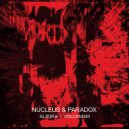 Nucleus, Paradox - Volcanism