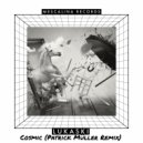 Lukaski & Patrick Müller - Cosmic (Patrick Müller Remix)