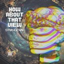 Strangewav - How About That View