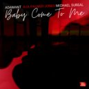Adamant & Ava Palmer Jones & Michael Sureal - Baby Come To Me (Instrumental Mix)
