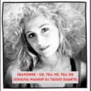 Shavonne - So, Tell Me, Tell Me (Soulful Mashup Dj Tássio Duarte)