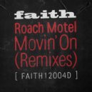 Roach Motel - Movin' On